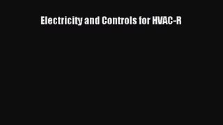 [PDF Download] Electricity and Controls for HVAC-R [Download] Full Ebook