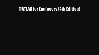 [PDF Download] MATLAB for Engineers (4th Edition) [PDF] Full Ebook