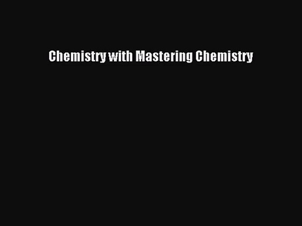 [PDF Download] Chemistry with Mastering Chemistry [Download] Full Ebook