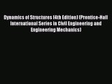 [PDF Download] Dynamics of Structures (4th Edition) (Prentice-Hall International Series in