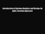 [PDF Download] Introduction to Systems Analysis and Design: An Agile Iterative Approach [Read]