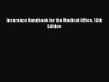 Read Insurance Handbook for the Medical Office 13th Edition PDF Online