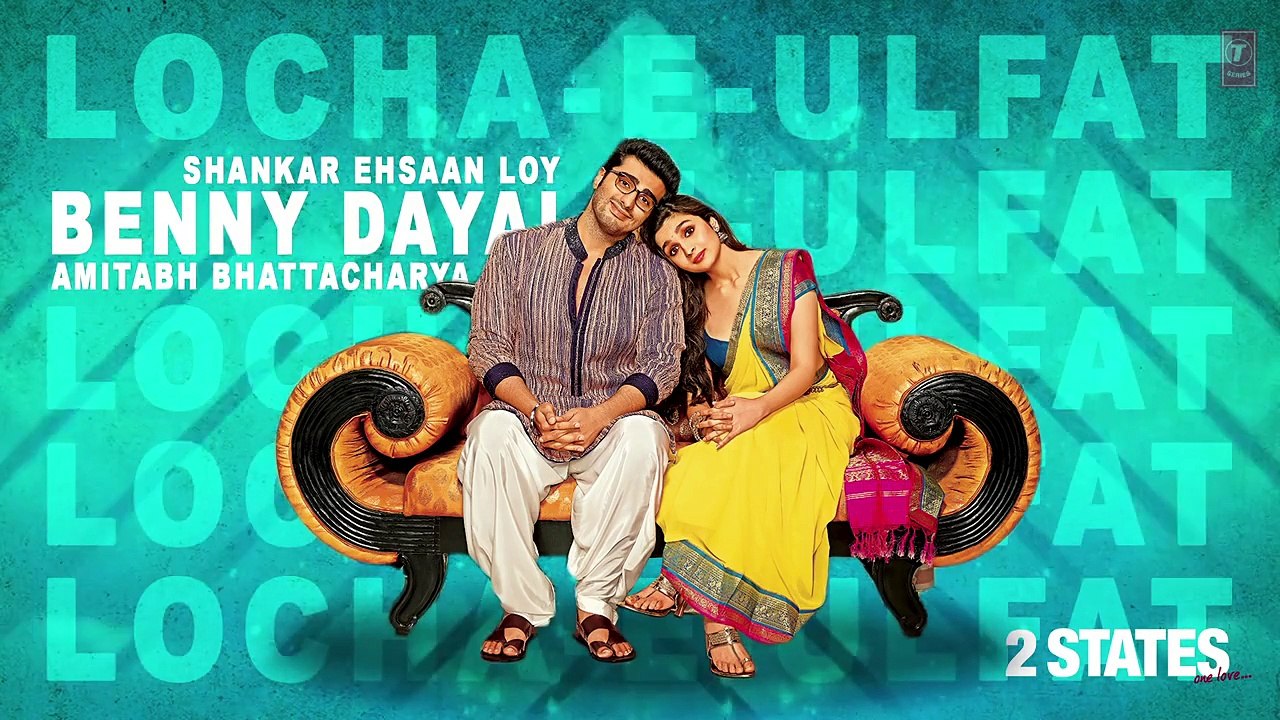 2 States Locha E Ulfat Full Song (Audio) - Arjun Kapoor, Alia Bhatt
