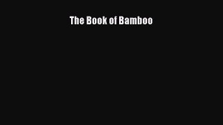 [PDF Download] The Book of Bamboo [PDF] Online