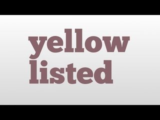 yellow listed meaning and pronunciation