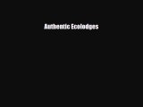 [PDF Download] Authentic Ecolodges [Read] Online