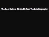 [PDF Download] The Real McCaw: Richie McCaw: The Autobiography [Download] Online
