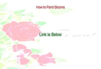 How to Paint Blooms Review - Download