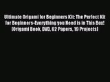 [PDF Download] Ultimate Origami for Beginners Kit: The Perfect Kit for Beginners-Everything