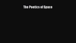 [PDF Download] The Poetics of Space [PDF] Full Ebook