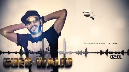 cheb walid Ya Salima w ha hreb 2016
