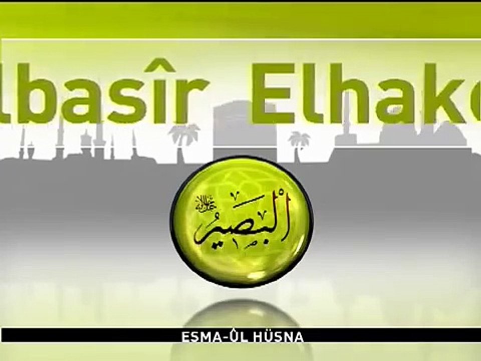 Allah'ın En Güzel İsimleri Esma'ül Hüsna