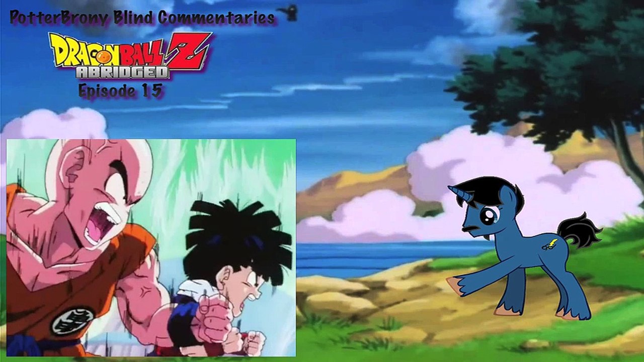 PotterBrony Blind Commentary DBZ Abridged 15