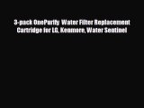 3-pack OnePurify  Water Filter Replacement Cartridge for LG Kenmore Water Sentinel