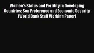 Read Women's Status and Fertility in Developing Countries: Son Preference and Economic Security