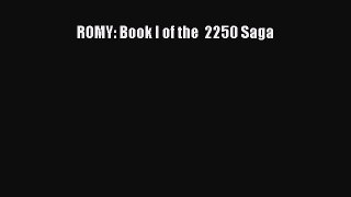 ROMY: Book I of the  2250 Saga [Read] Full Ebook