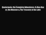 Quatermain: the Complete Adventures: 6-Heu-Heu or the Monster & The Treasure of the Lake [Read]