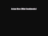 PDF Download Asian Rice (Mini Cookbooks) PDF Full Ebook