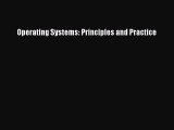 [PDF Download] Operating Systems: Principles and Practice [Read] Online