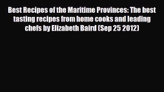 PDF Download Best Recipes of the Maritime Provinces: The best tasting recipes from home cooks