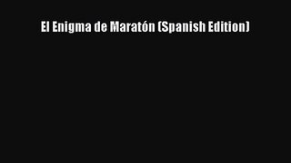 [PDF Download] El Enigma de Maratón (Spanish Edition) [Download] Online