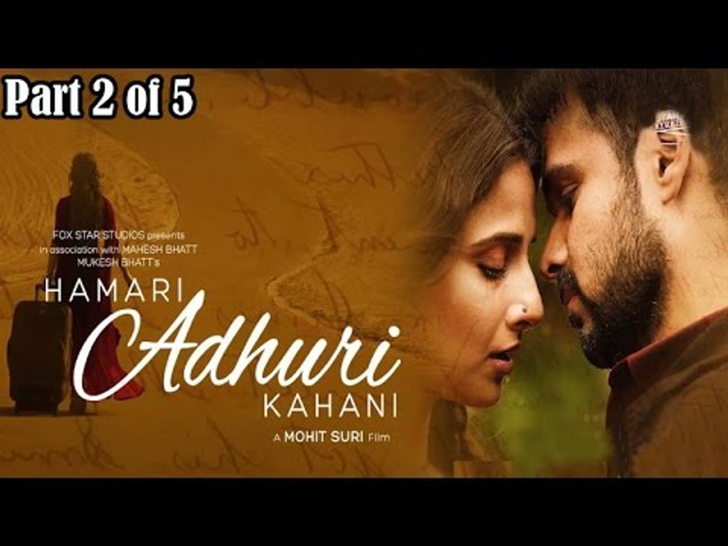 Hamari Adhuri Kahani Movie (2015) - Part 2 of 5 | Vidya Balan ...