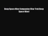 [PDF Download] Deep Space Nine Companion (Star Trek Deep Space Nine) [PDF] Full Ebook