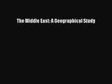 [PDF Download] The Middle East: A Geographical Study [PDF] Full Ebook