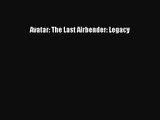 [PDF Download] Avatar: The Last Airbender: Legacy [Download] Full Ebook