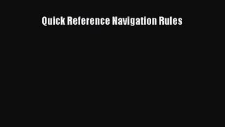 Quick Reference Navigation Rules [PDF Download] Full Ebook