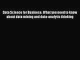 [PDF Download] Data Science for Business: What you need to know about data mining and data-analytic