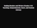 [PDF Download] Guiding Readers and Writers (Grades 3-6): Teaching Comprehension Genre and Content