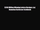 PDF Download $266 Million Winning Lottery Recipes: L&L Hawaiian Barbecue Cookbook Download