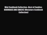 PDF Download Mini Cookbook Collection--Best of Candies: BEVERAGES AND SNACKS (Miniature Cookbook