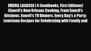 PDF Download EMERIL LAGASSE [ 4 Cookbooks First Editions] (Emeril's New Orleans Cooking From