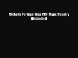 Michelin Portugal Map 733 (Maps/Country (Michelin)) [Read] Online