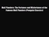 [PDF Download] Moll Flanders: The Fortunes and Misfortunes of the Famous Moll Flanders (Penguin