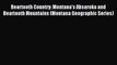 [PDF Download] Beartooth Country: Montana's Absaroka and Beartooth Mountains (Montana Geographic