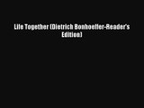 Life Together (Dietrich Bonhoeffer-Reader's Edition) [Download] Online