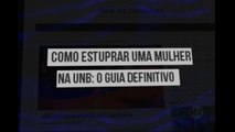 Site incentiva estupro em universidade de Brasília