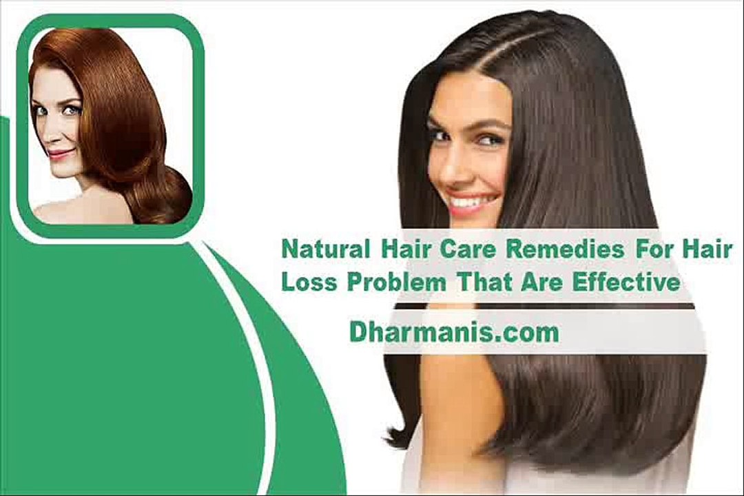 Natural Hair Care Remedies For Hair Loss Problem That Are Effective