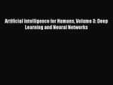 [PDF Download] Artificial Intelligence for Humans Volume 3: Deep Learning and Neural Networks