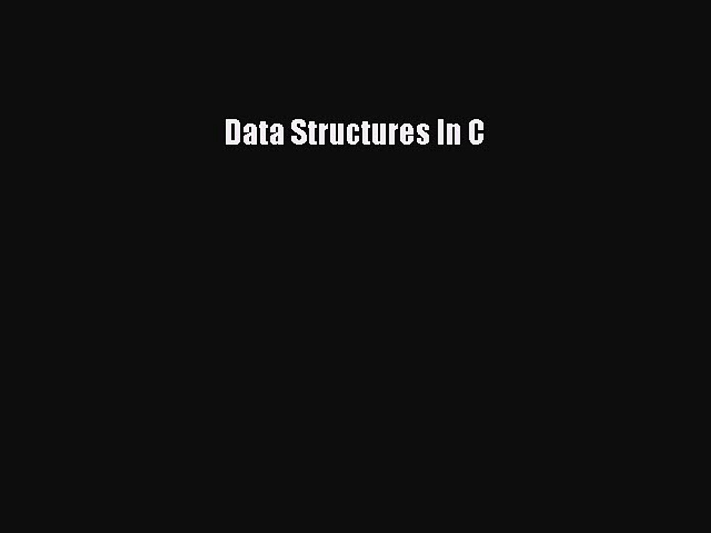 Read Data Structures In C Ebook Free