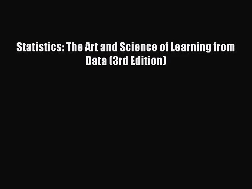 [PDF Download] Statistics: The Art and Science of Learning from Data (3rd Edition) [Download]