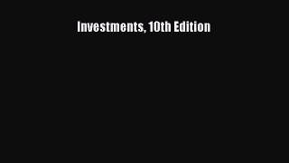 [PDF Download] Investments 10th Edition [PDF] Online