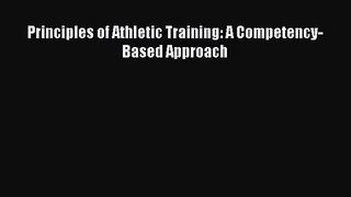 [PDF Download] Principles of Athletic Training: A Competency-Based Approach [PDF] Online
