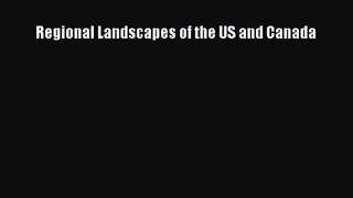 [PDF Download] Regional Landscapes of the US and Canada [PDF] Online