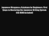 [PDF Download] Japanese Hiragana & Katakana for Beginners: First Steps to Mastering the Japanese