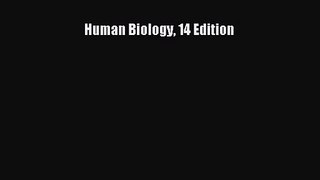 [PDF Download] Human Biology 14 Edition [PDF] Online