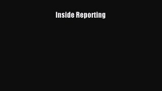 [PDF Download] Inside Reporting [Read] Full Ebook